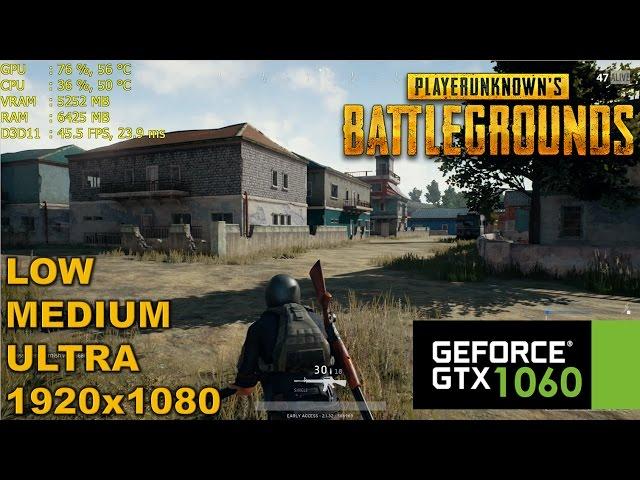 GTX 1060 | PUBG - Low, Medium & Ultra Settings! (EA Release version)