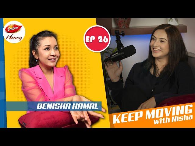 Keep Moving | Ep 26 | Benisha Hamal