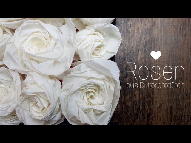 DIY Rosen aus Butterbrottüten | Butterbrotpapier | selbst machen | Basteln | Wohn & Deko Idee