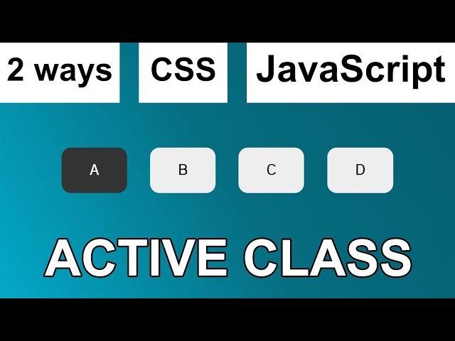 Create active class with CSS or Create active class with JavaScript