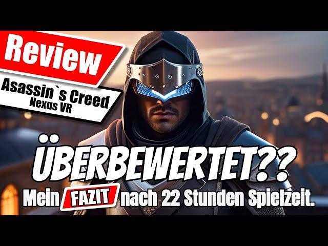 Überbewertet? Assasin`s Creed Nexus VR