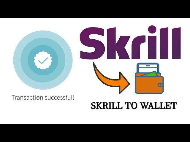 How to Withdraw Money Skrill Account To Mobile Wallet 2022