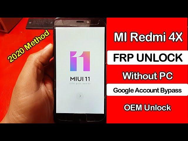 MI Redmi 4X FRP Google Account Bypass (MIUI 11) OEM Unlock Without Pc New Method