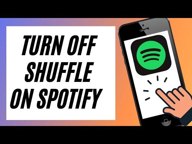 How to Turn Off Shuffle Play On Spotify (2021)