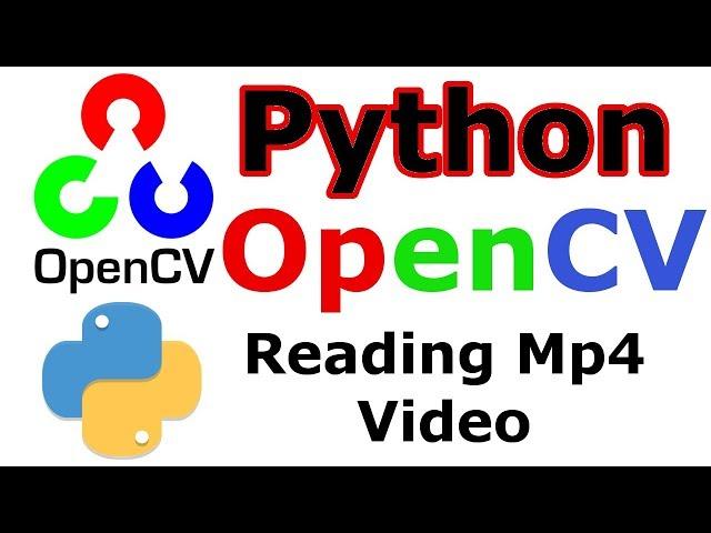 Python OpenCV Reading Mp4 Video Format