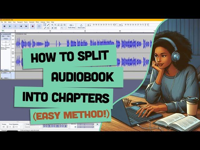 How To Split Audible Audiobook File into Chapters Using Free Software (Audacity)