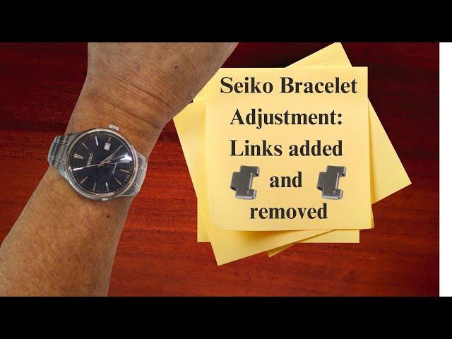 Seiko Watch Bracelet Links add / remove  only 10 min! sizing modify add remove increase