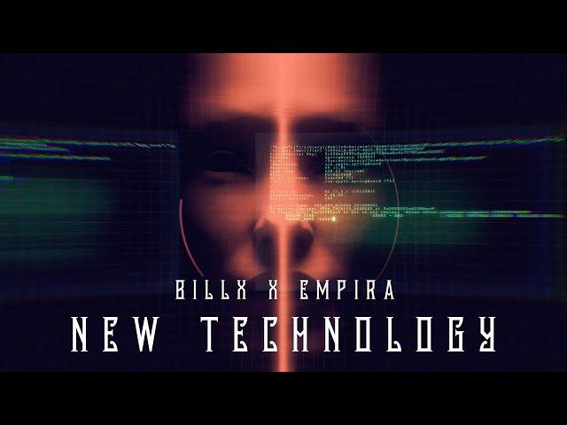 Billx x Empira - New technology (official video)