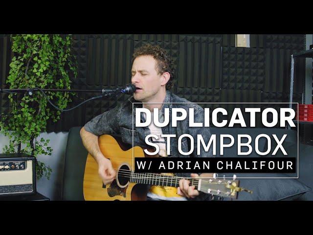 Duplicator Stompbox || With Adrian Chalifour