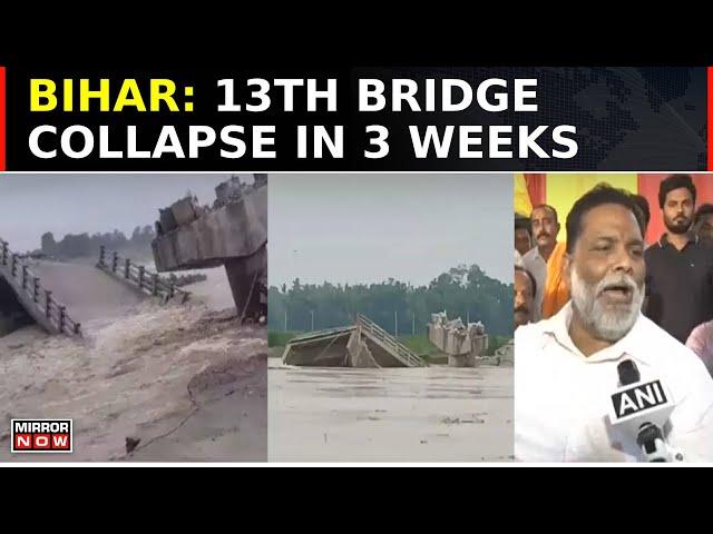 Another Day, Another Bridge Collapse In Bihar; 13th Bridge Falls In 3 Weeks, Govt Mum | Top News