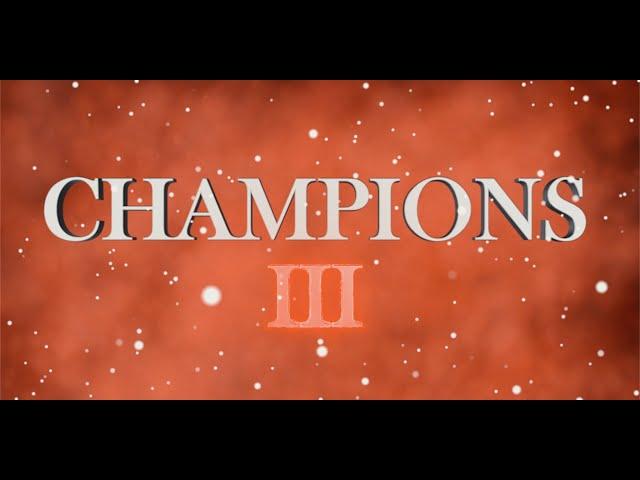 CHAMPIONS III TRAILER