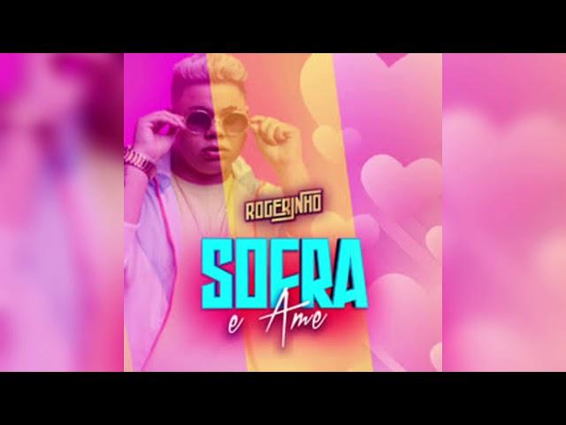 Rogerinho - Sofra e Ame