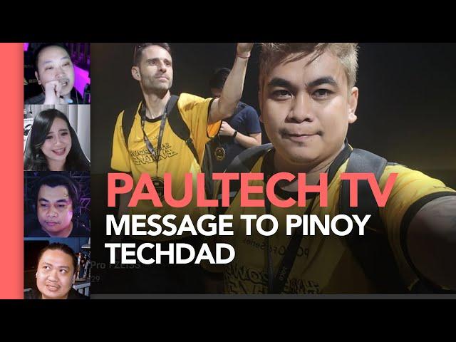 PaulTech TV has a message to Pinoy Techdad