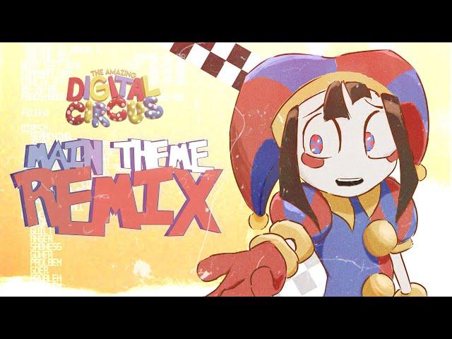 The Amazing Digital Circus — Main Theme Remix (Digital Circus Song)