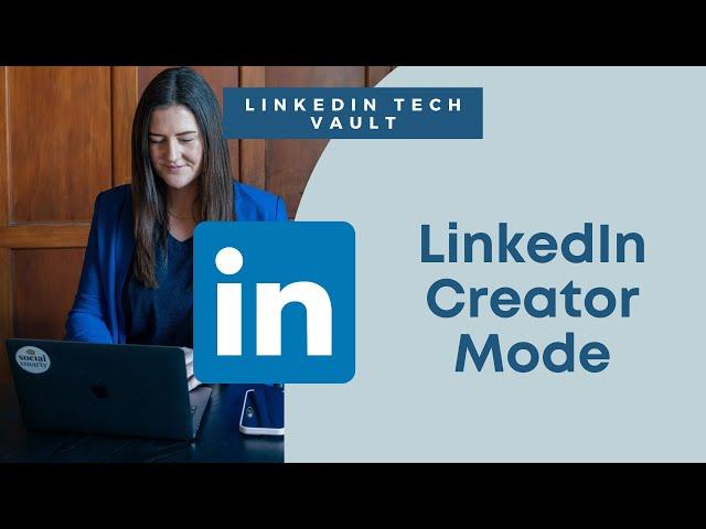 How to Use and Turn On LinkedIn Creator Mode - LinkedIn Tech Support with Social Smarty