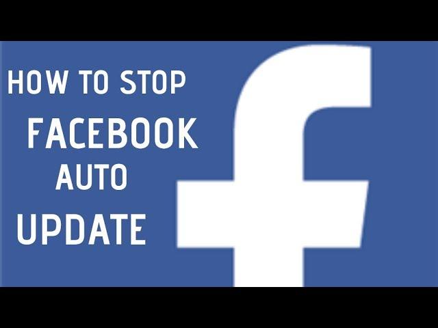 How to Turn Off Auto Update Facebook App Android 2019 - EASY