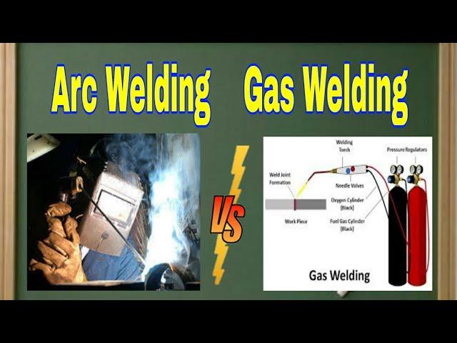 Differences between Arc Welding and Gas Welding - Mechanical Engineering