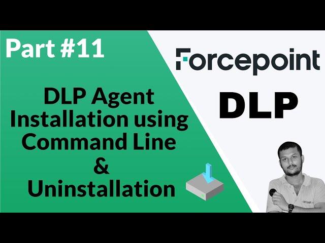 Forcepoint DLP Agent Installation and Uninstallation: Command Line Guide