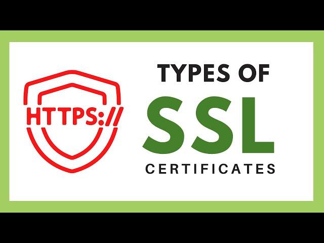 SSL Certificates: 3 Main Types of SSLs