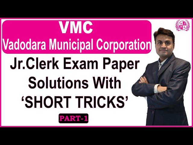 VMC Junior Clerk PART-1 Exam Paper Solution With Short Cut Method For Maths | Happy Academy