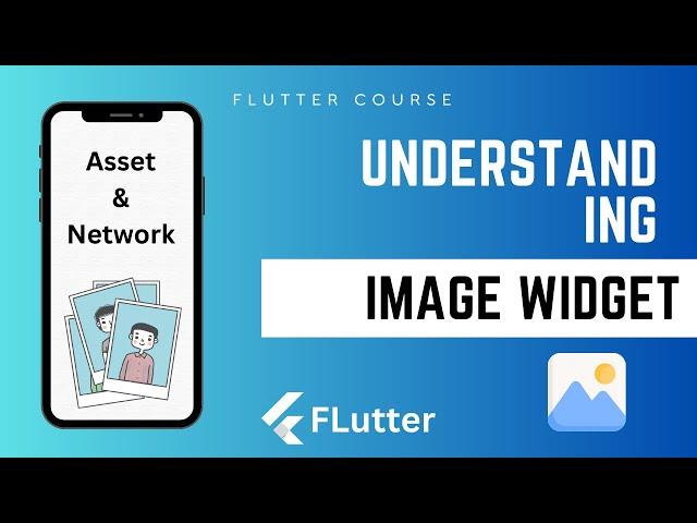 12 - Creating Beautiful UIs with the Flutter Image Asset & Network Widgets | Course FLutter بالعربي