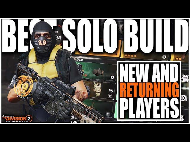 THE DIVISION 2 BEST SOLO PLAYER BUILD FOR NEW & RETURNING PLAYERS! MAKE THIS BUILD AFTER LEVEL 40!