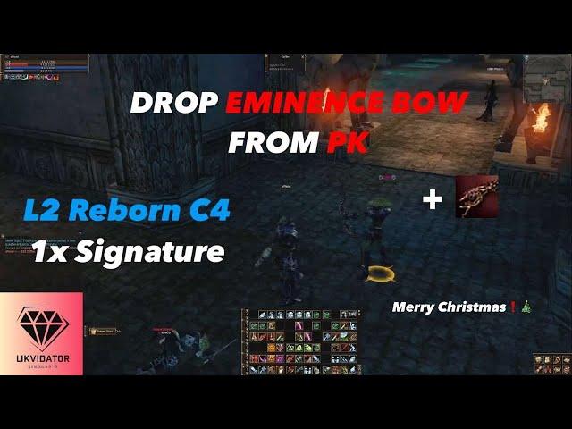 EMINENCE DROP FROM PK! L2Reborn - 1X - Signature C4 - Multak88 CP by Likvidat0r