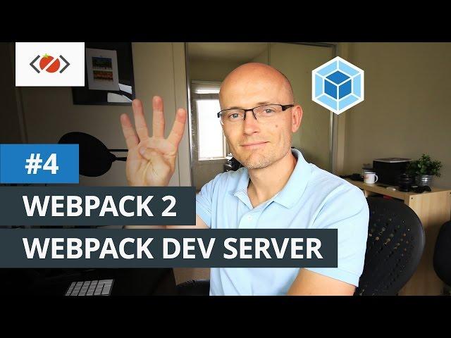 Webpack 2 with Webpack Dev Server