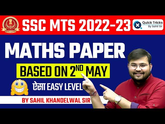 SSC MTS Analysis 2022-23 | SSC MTS Expected Paper based on 2 May (All Shifts) | Maths by Sahil Sir