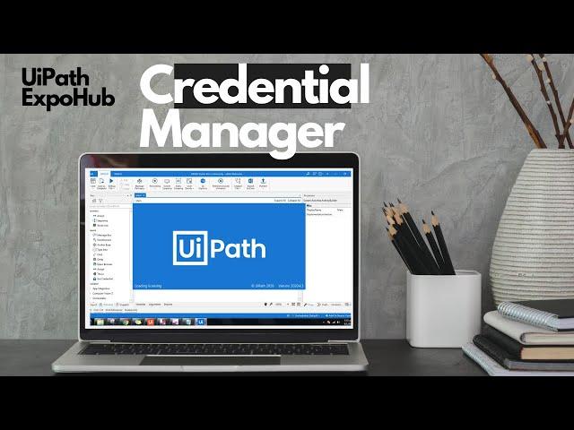 UiPath Tutorial | UiPath Credential Manager|  ExpoHub