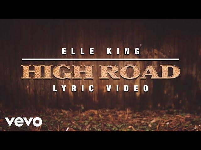 Elle King - High Road (Lyric Video)