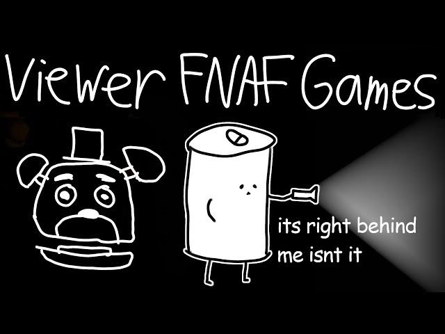 playing low quality fnaf games (+ viewer games)