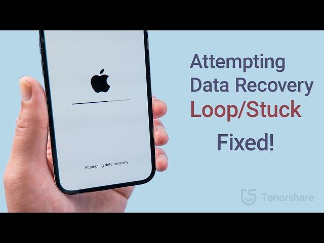 iPhone Stuck on Attempting Data Recovery? Here Is the Fix! (3 Ways)