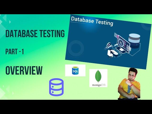 Part1- Database Testing Overview | Backend Testing | Practical Approach | Basics of Database Testing