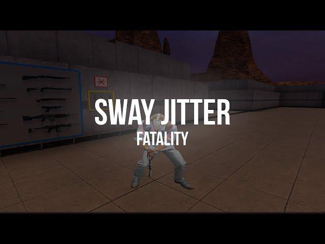 Sway Jitter | Fatality | free in desc