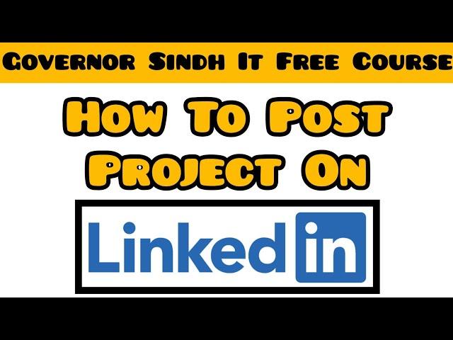 How to Upload Projects on LinkedIn | LinkedIn Tutorial For Beginners | AI | Governor's IT Initiative