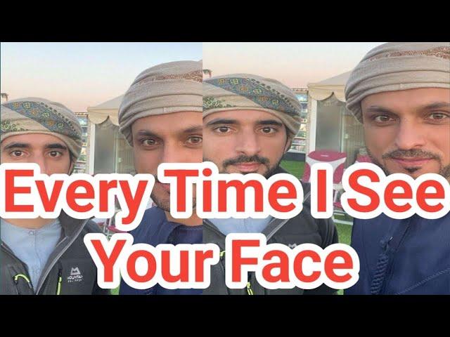 Every Time I See Your Face| Fazza Sheikh Hamdan New Best Poetry|#fazza