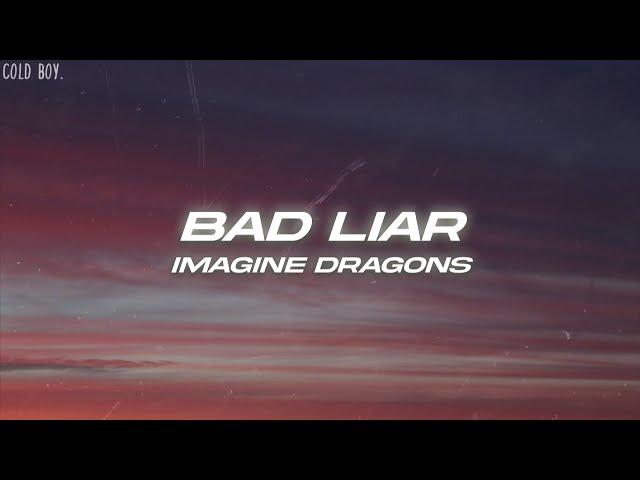 Imagine Dragons - Bad Liar (Lyrics)