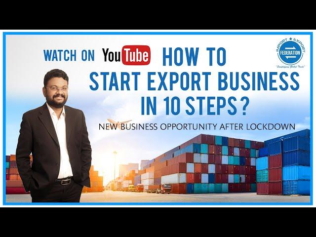 How to Start Export Business in 10 Steps? How to Export step by step? in English