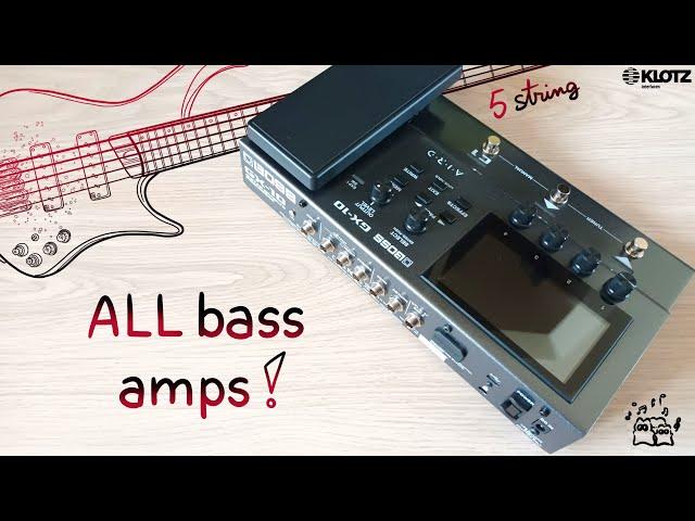 Boss GX-10 All 9 Bass Amps | Should Bassists BUY THIS? | Pick + Fingerstyle Ibanez 5 string EHB1505