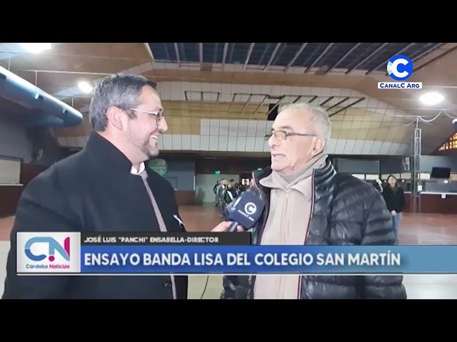 Canal C desde San Francisco: "Panchi" Ensabella, Director - Ensayo Banda Lisa del Colegio San Martín