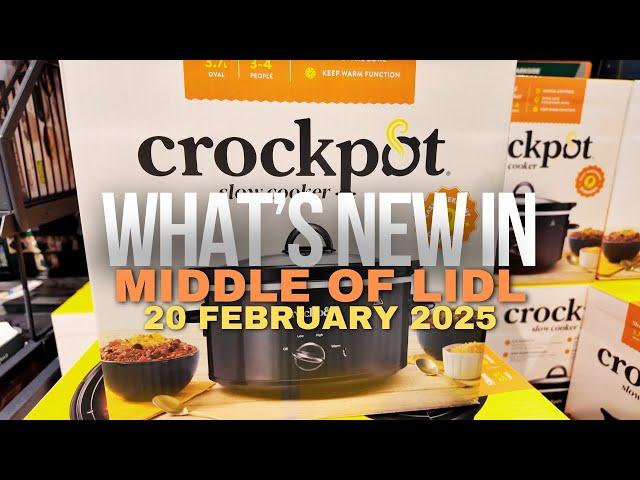 What’s New in Middle of Lidl – Latest Silvercrest Kitchen Gadgets – 20 February 2025