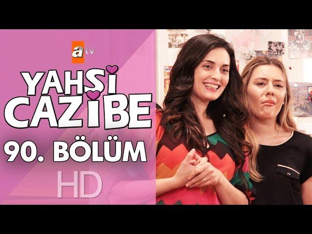 Yahşi Cazibe 90. Bölüm