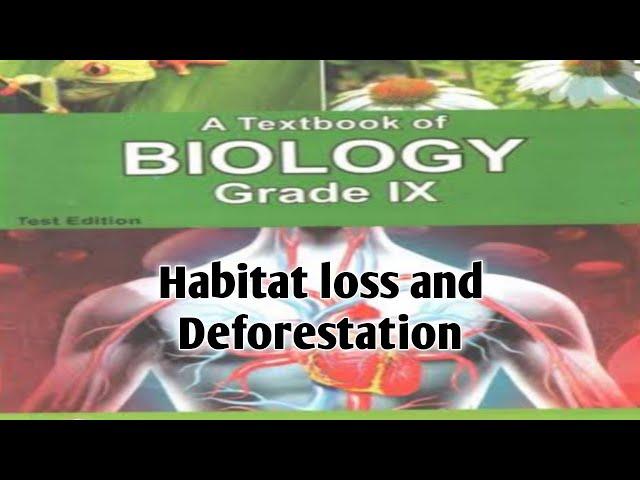 Chapter # 03 Biodiversity 9th FB/Kp Habitat loss and Deforestation online academy with us