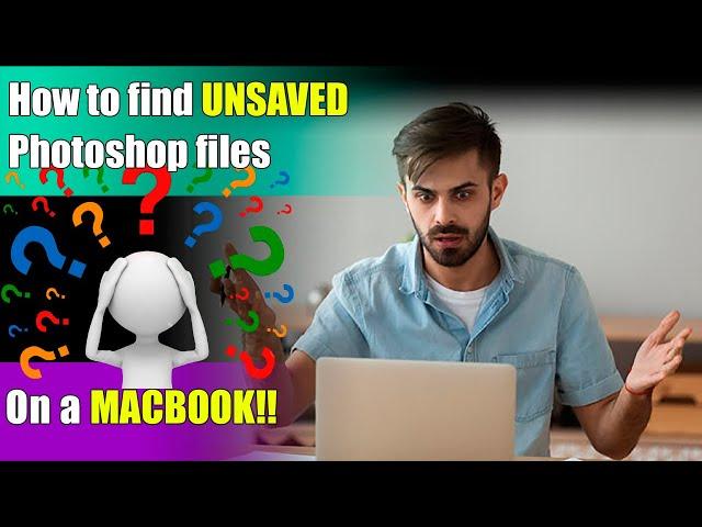 How to find UNSAVED photoshop files