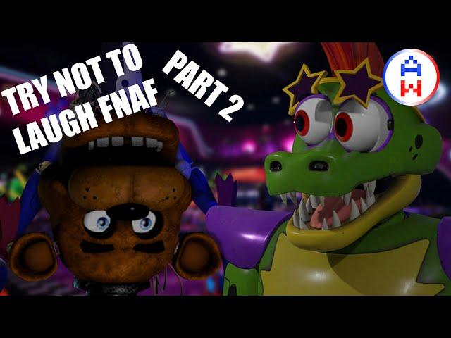 CLEAN FNaF TRY NOT to LAUGH!!! - Part 2