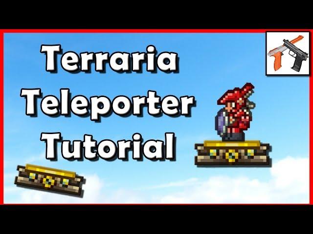 Terraria Teleporter Tutorial! How To Build A Teleporter in Terraria