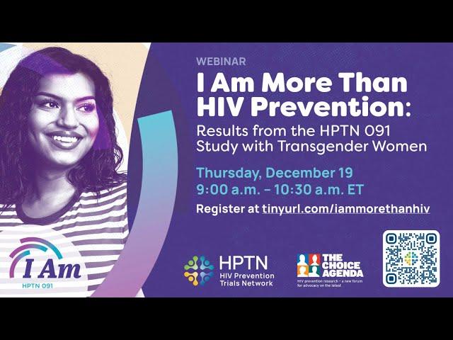 I Am More Than HIV Prevention – Results from the HPTN 091 Study with Transgender Women