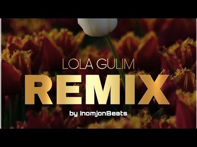 REMZI - LOLA GULIM InomjonBeats Remix