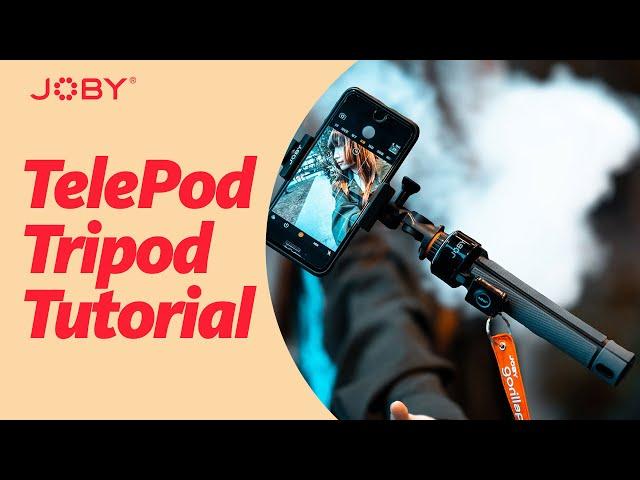 JOBY TelePod Tripod Tutorial